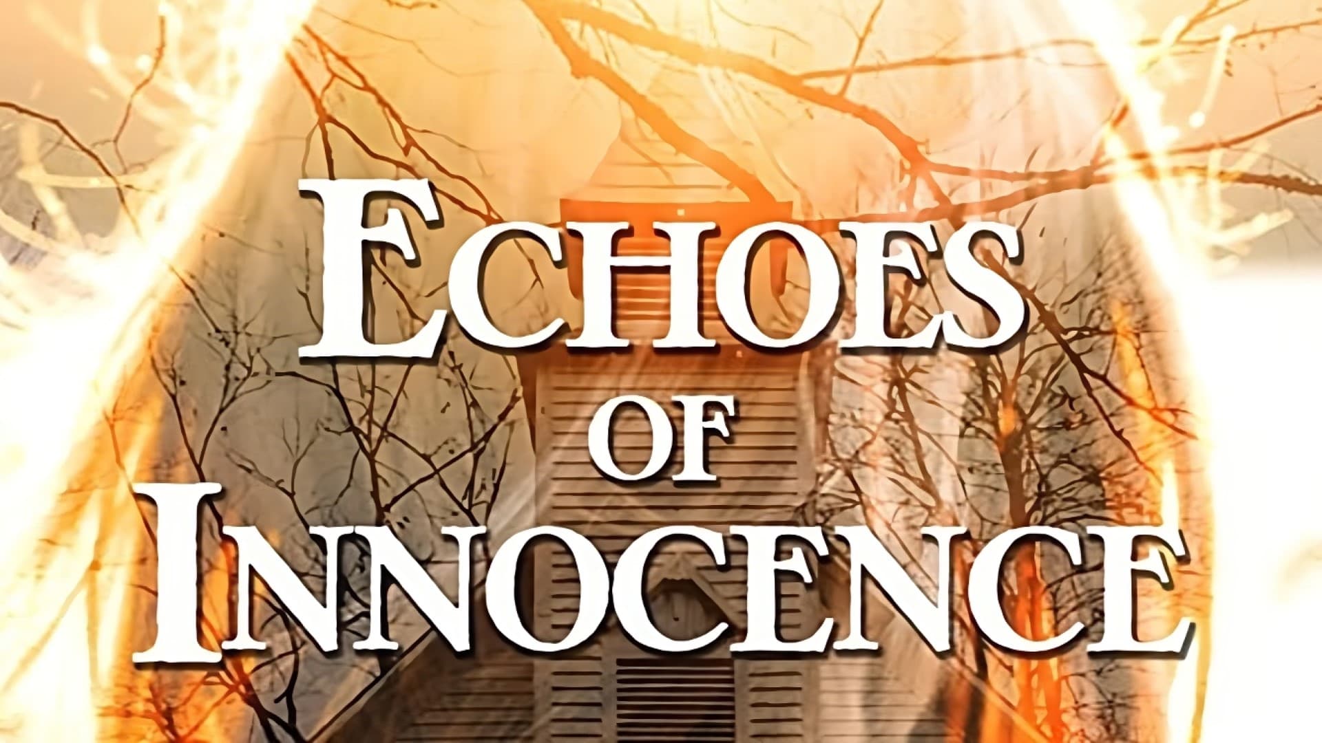 Echoes of Innocence