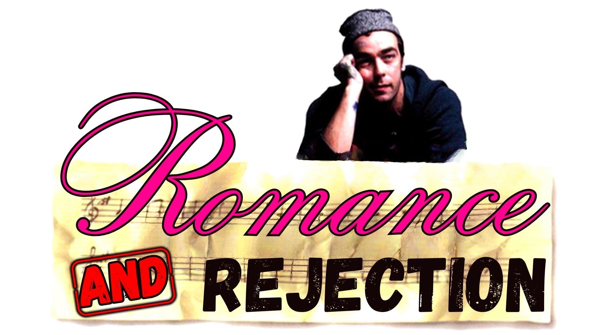 Romance and Rejection