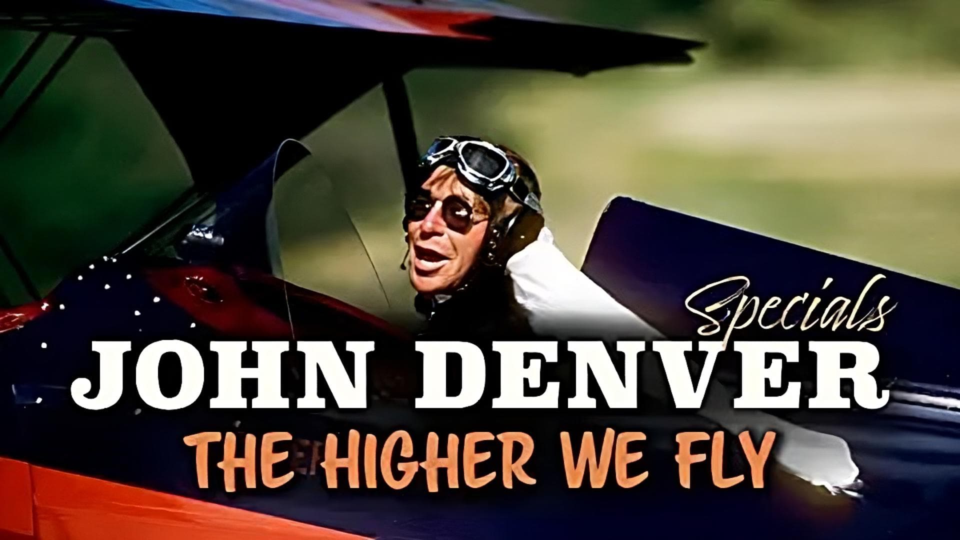 John Denver Specials: The Higher We Fly