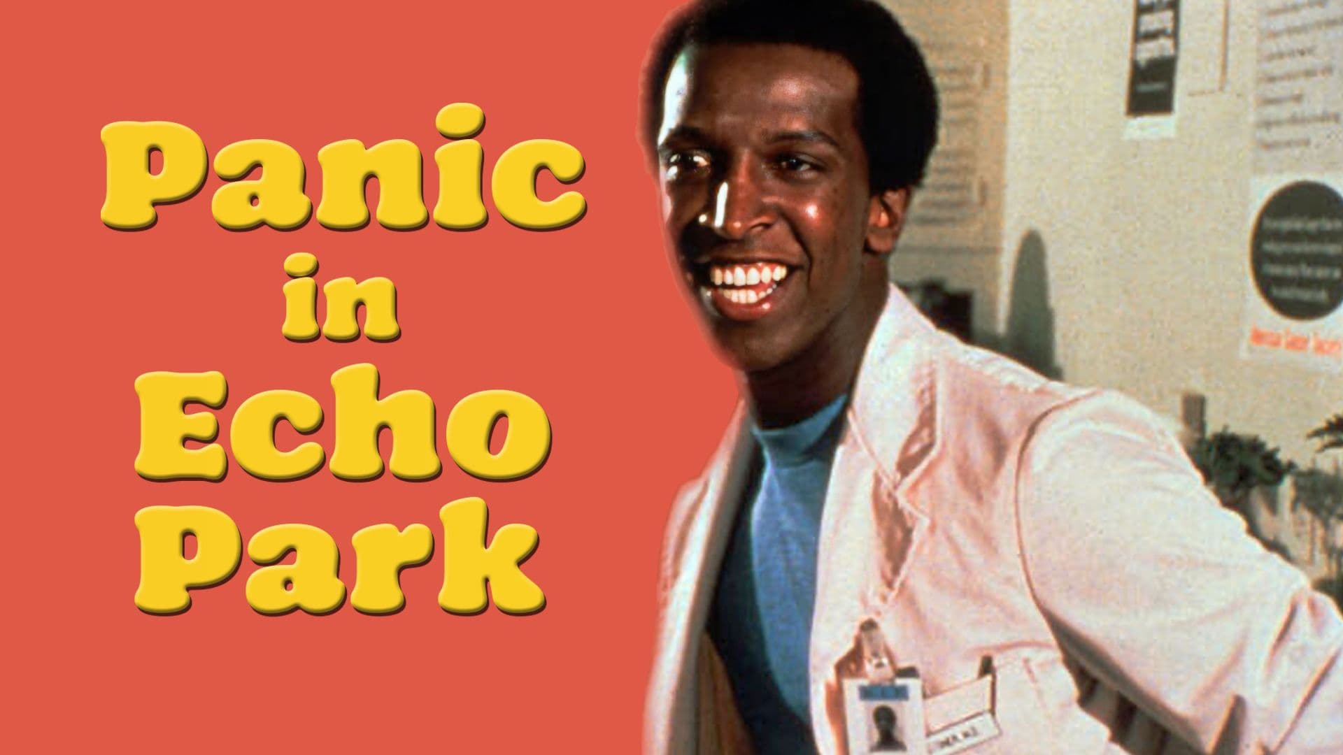 Panic in Echo Park