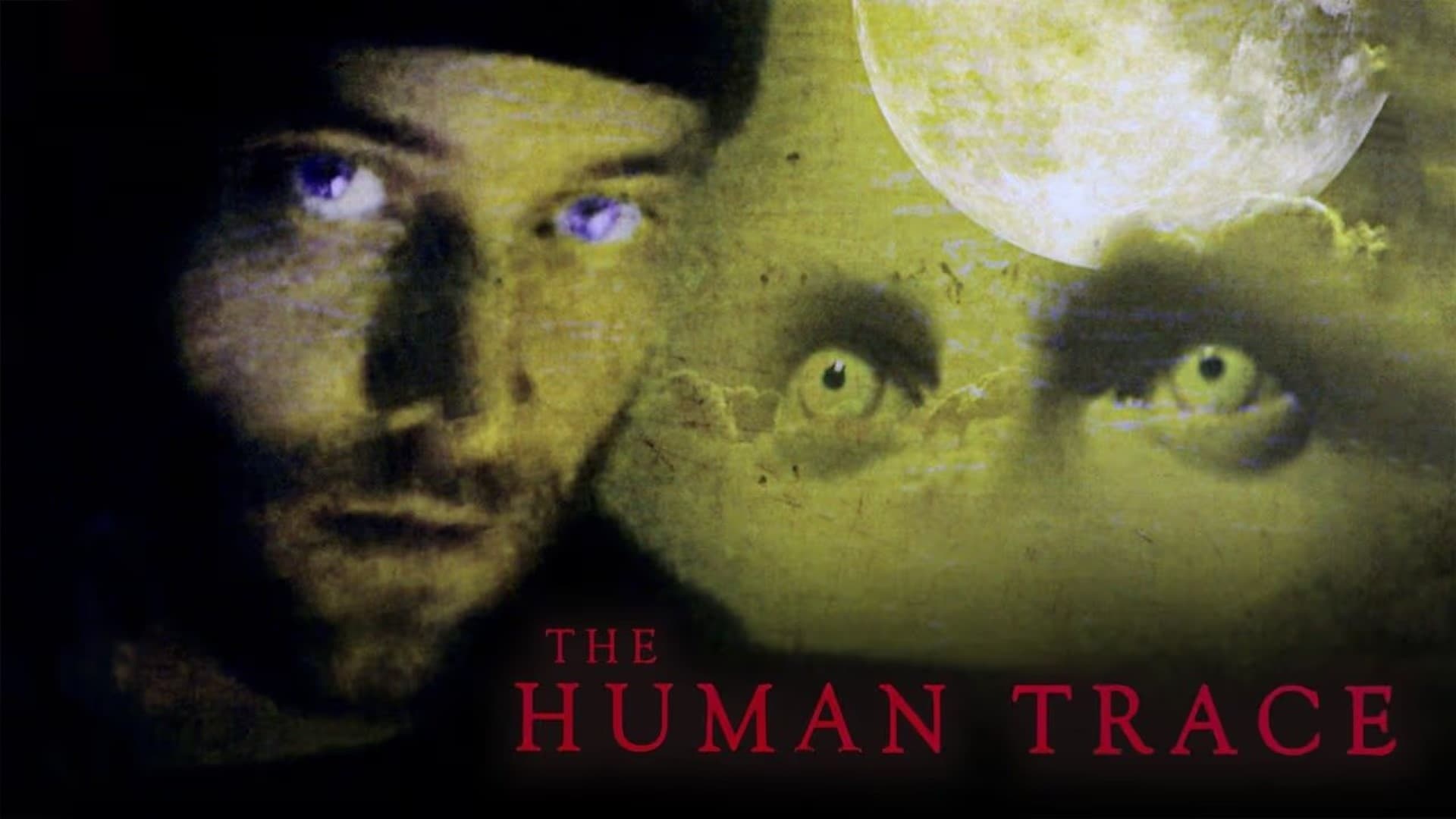 The Human Trace