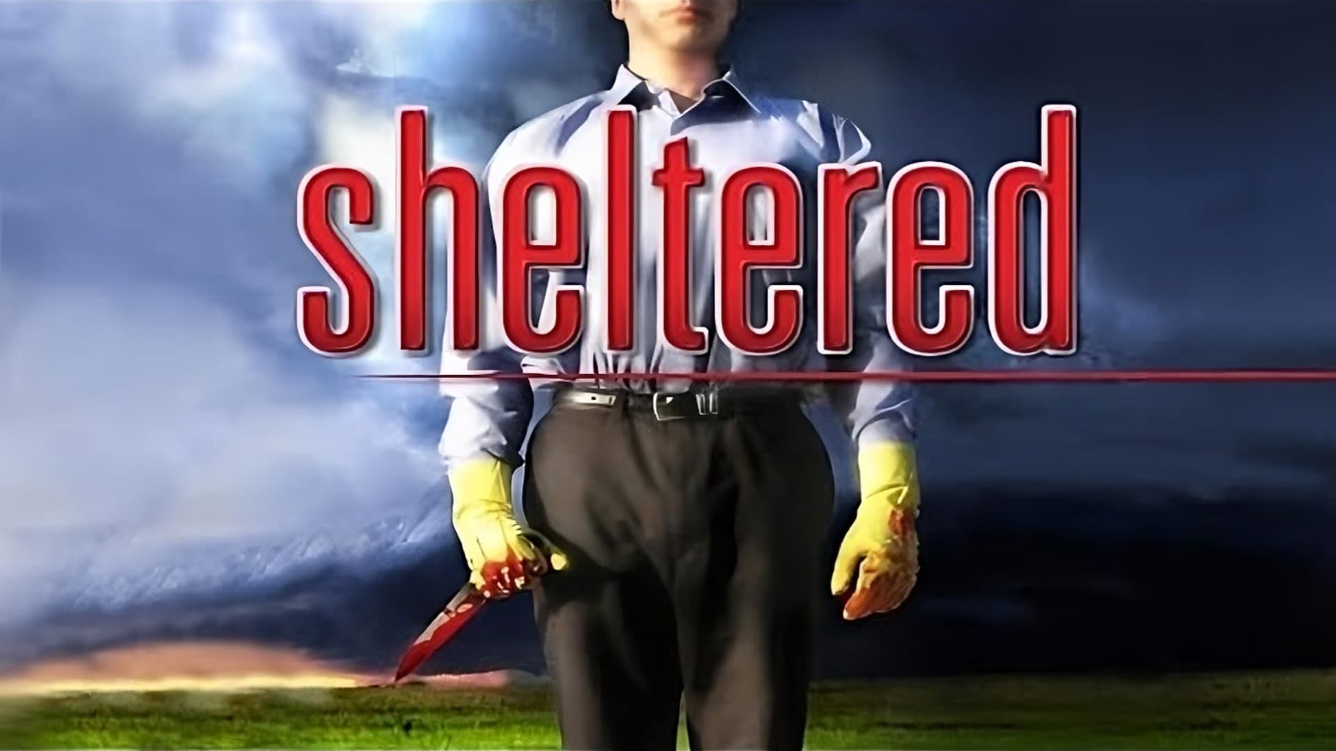 Sheltered