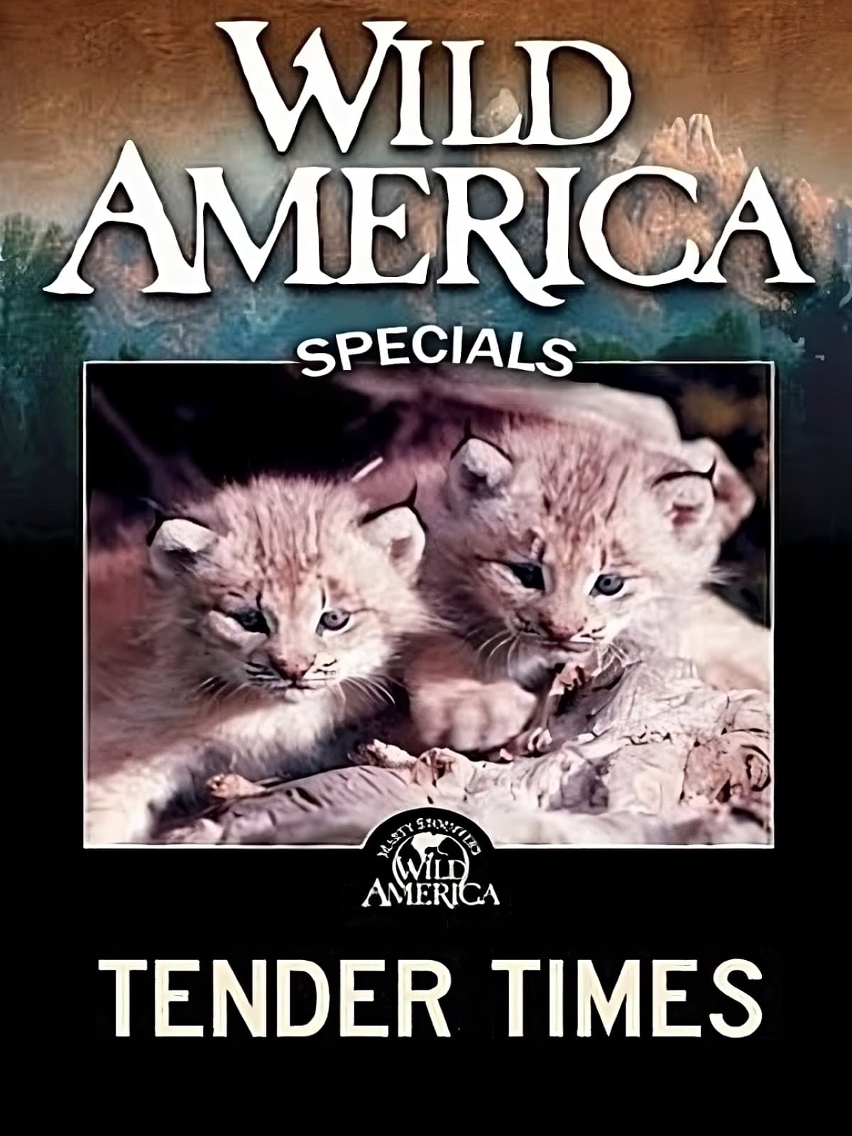 Wild America Special-Tender Times