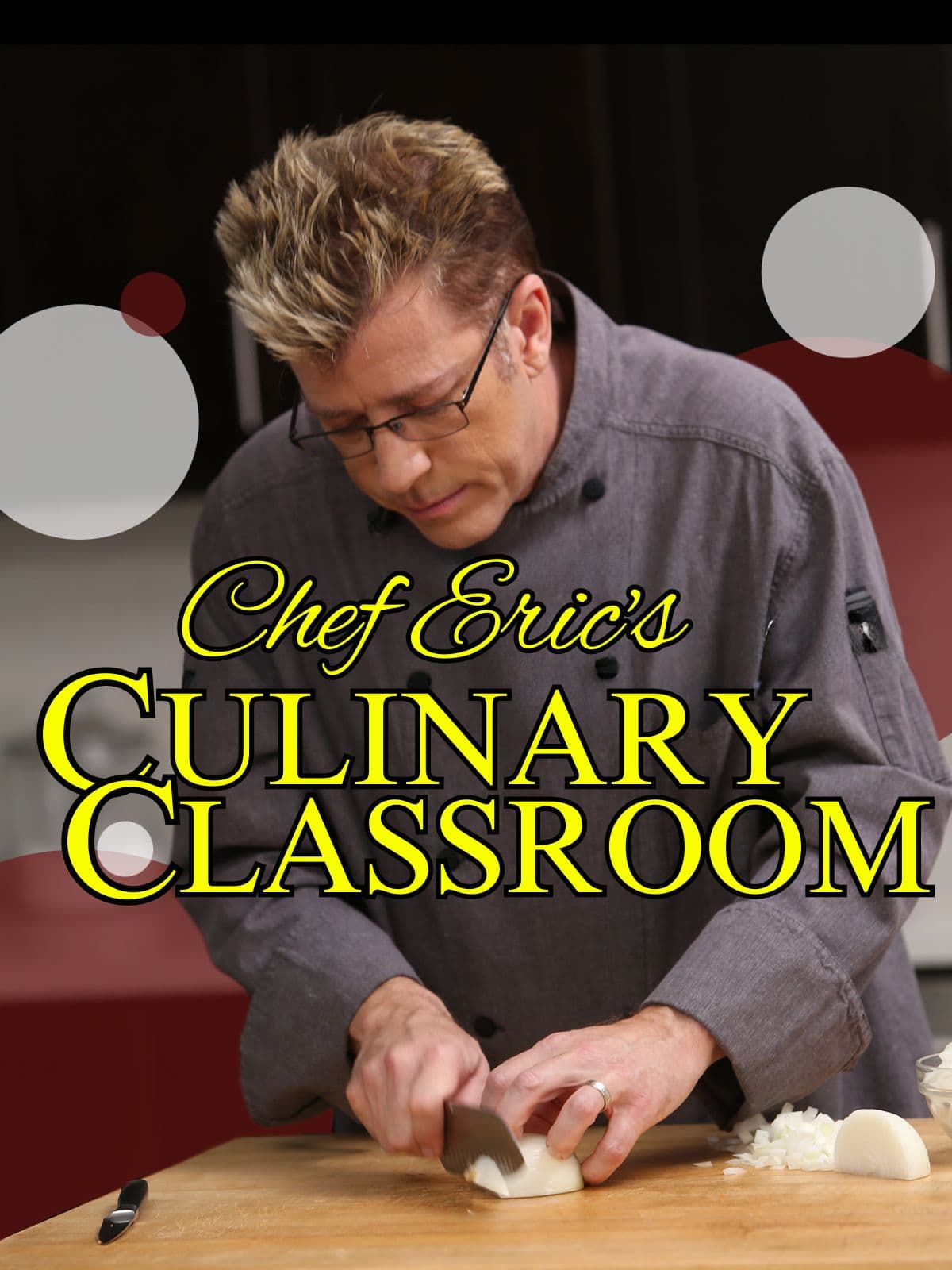 Chef Eric's Culinary Classroom