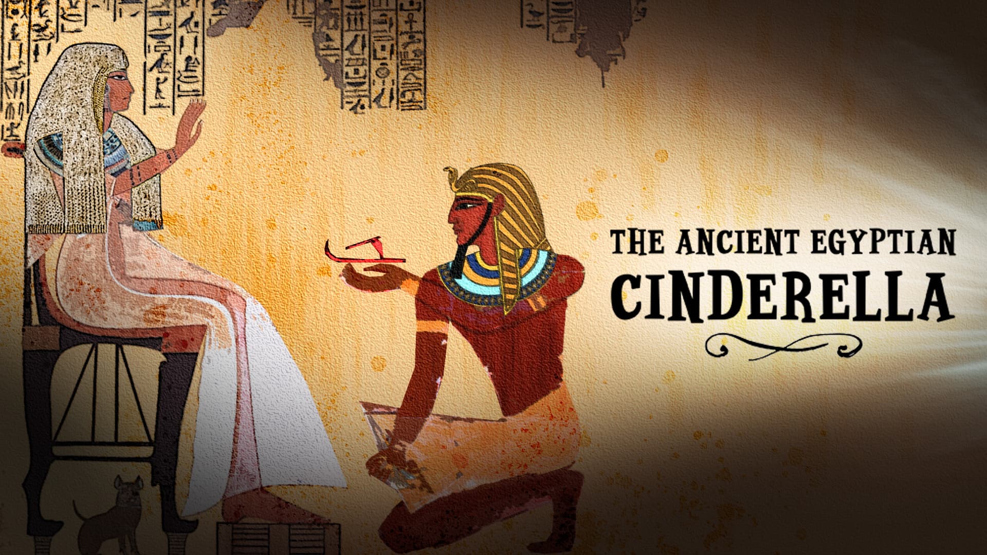 The Ancient Egyptian Cinderella