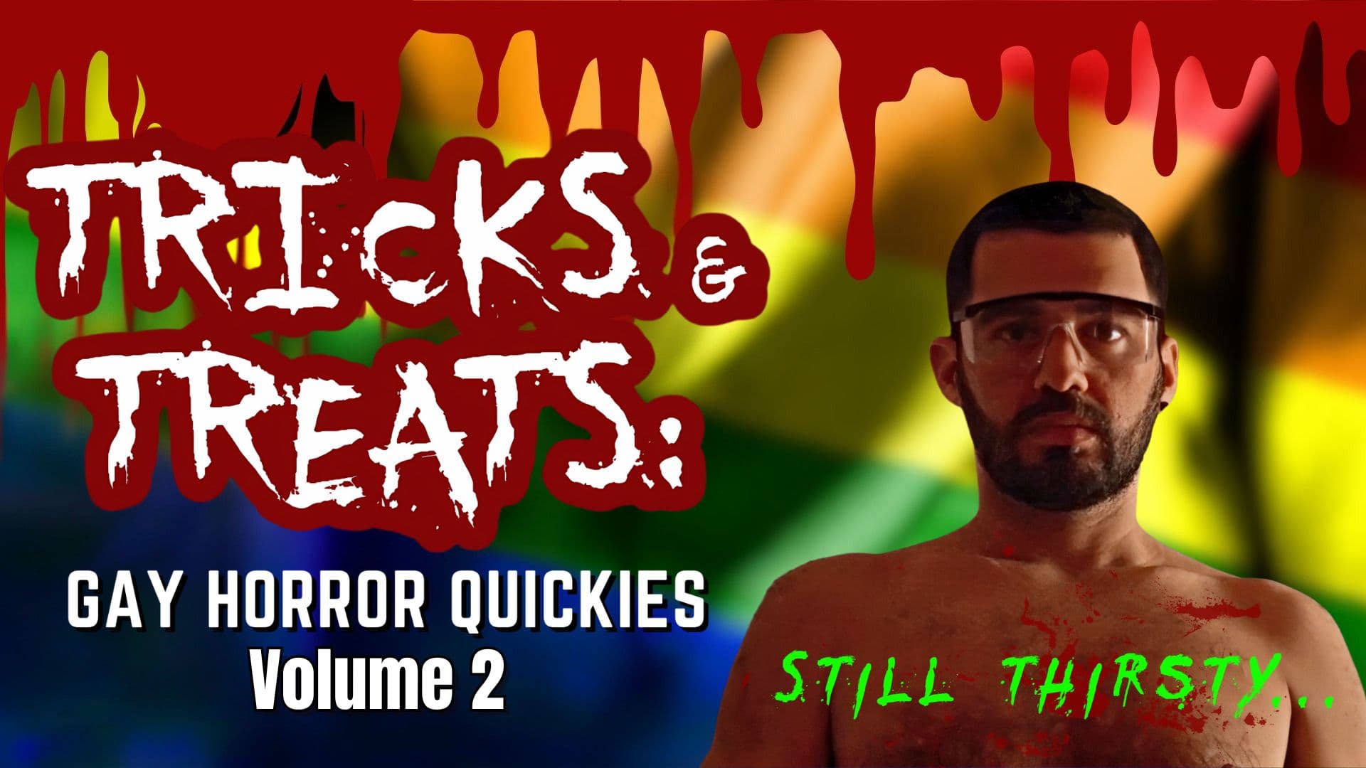 Tricks and Treats: Gay Horror Quickies Volume 2