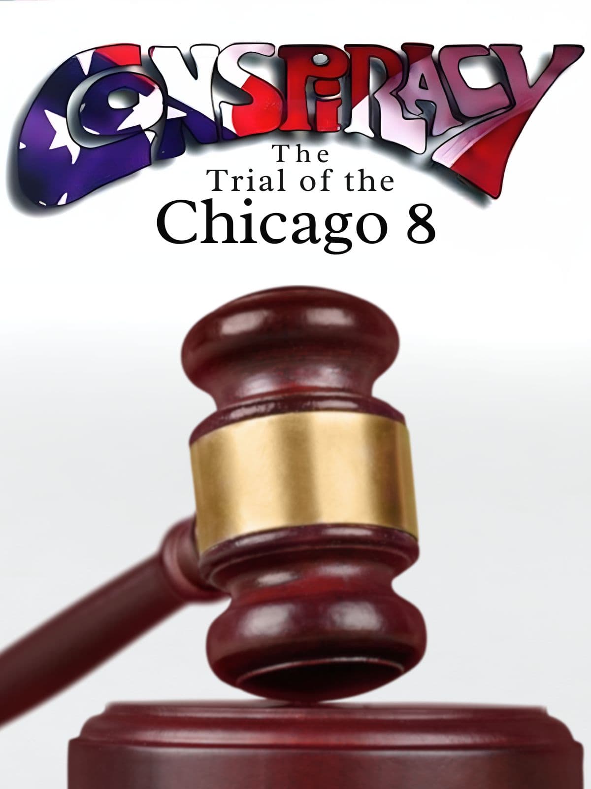 Conspiracy: The Trial of the Chicago 8